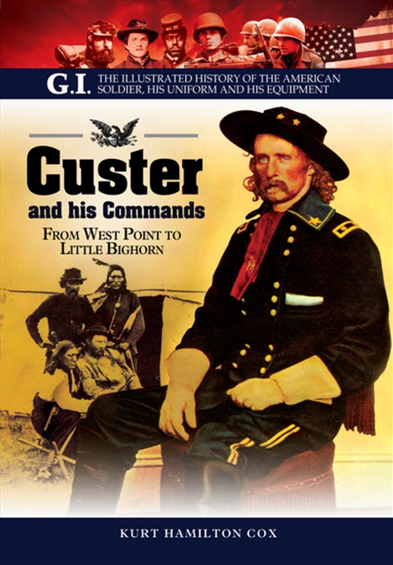 Custer and His Commands/Product Detail/History