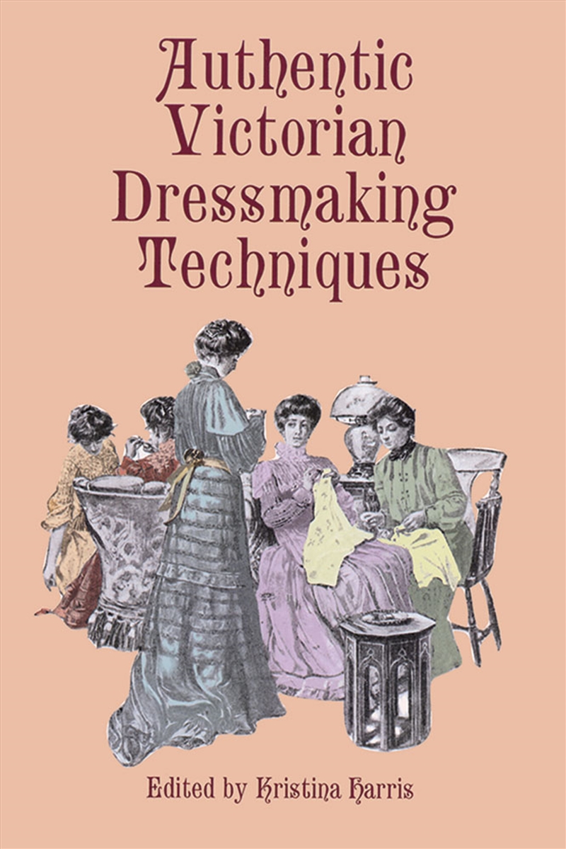 Authentic Victorian Dressmaking Techniques/Product Detail/Fashion & Style Guides