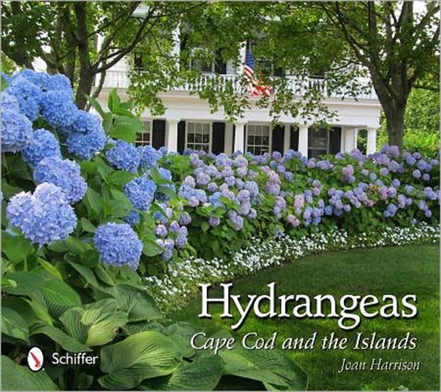 Hydrangeas: Cape Cod and the Islands/Product Detail/Gardening