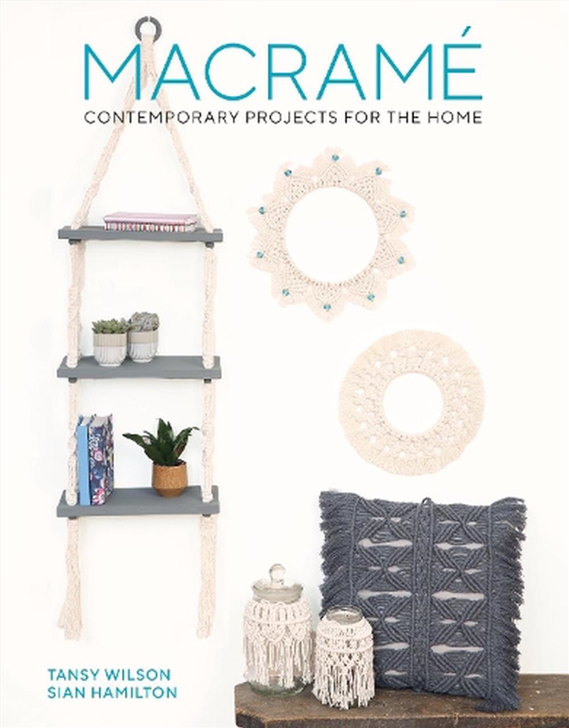 Macrame - Contemporary Projects for the Home/Product Detail/Crafts & Handiwork