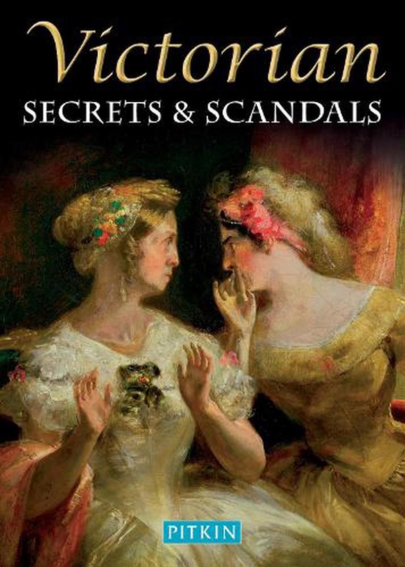 Victorian Secrets and Scandals/Product Detail/History