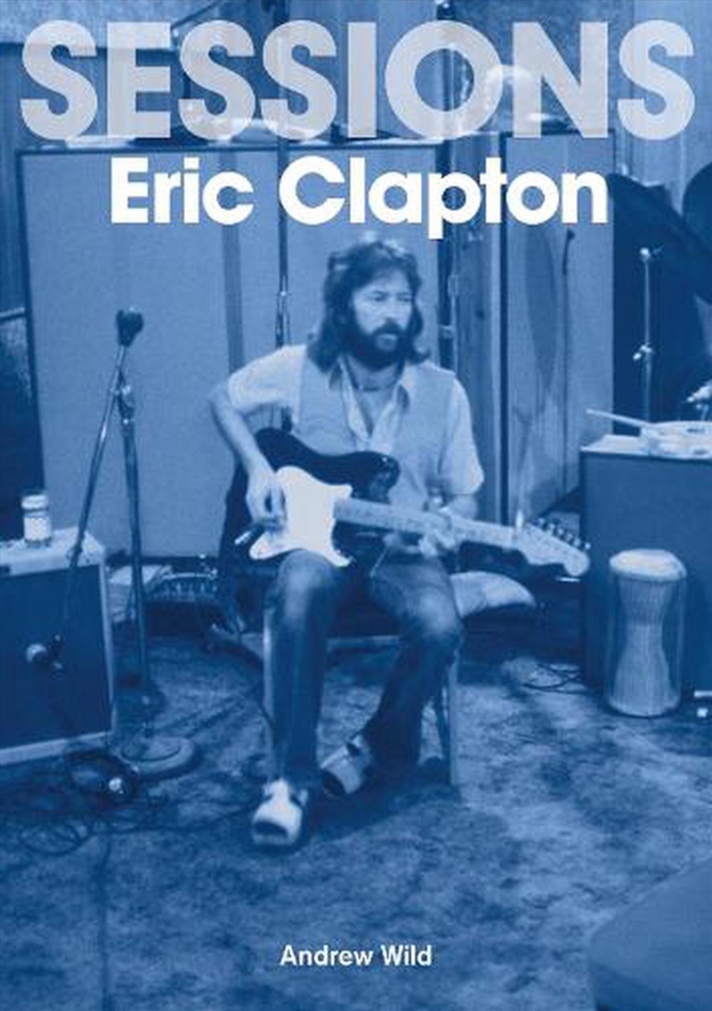 Eric Clapton Sessions/Product Detail/Arts & Entertainment