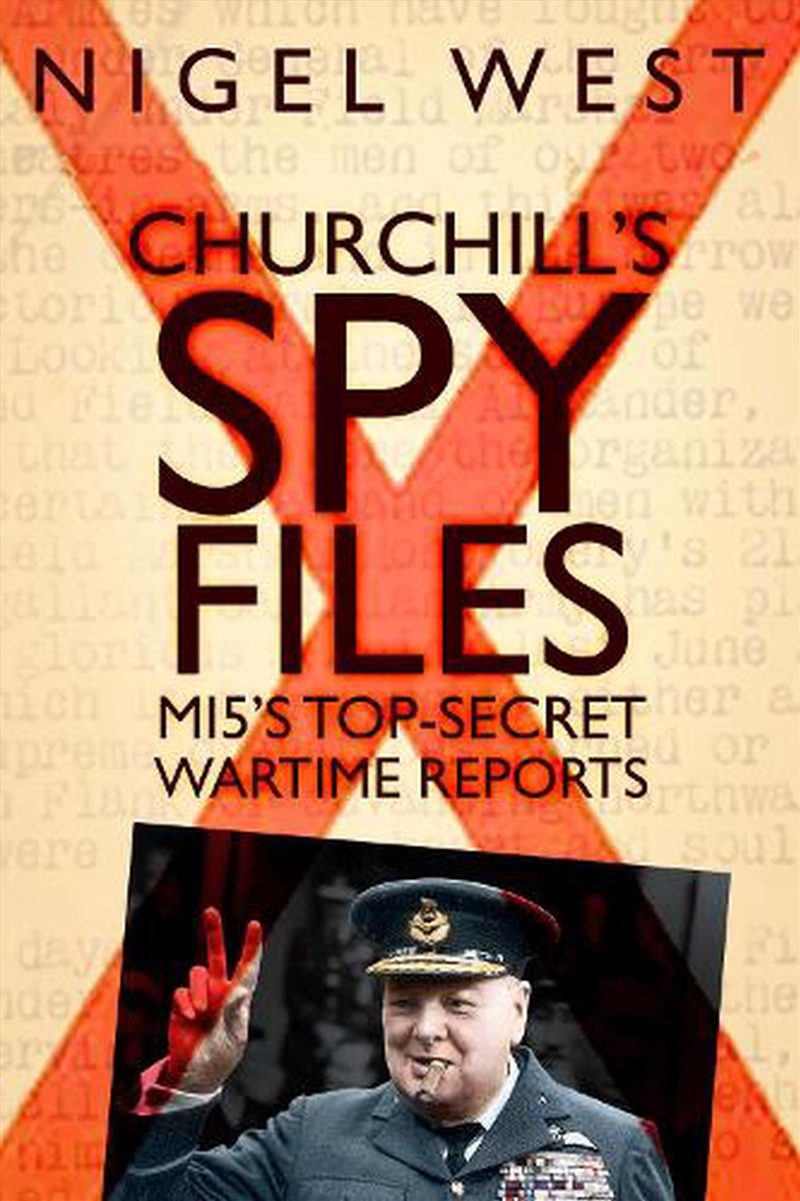 Churchill's Spy Files - MI5's Top-Secret Wartime Reports/Product Detail/History