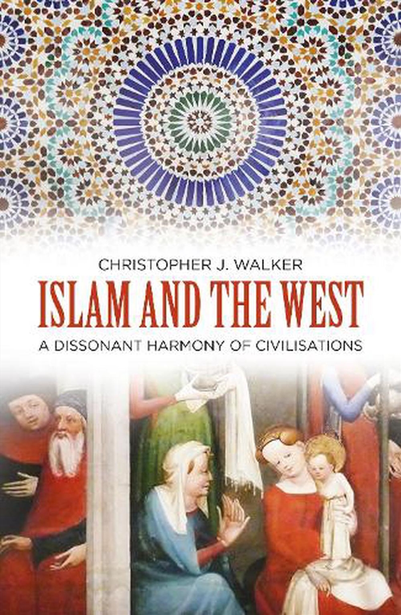 Islam and the West - A Dissonant Harmony of Civilisations/Product Detail/History