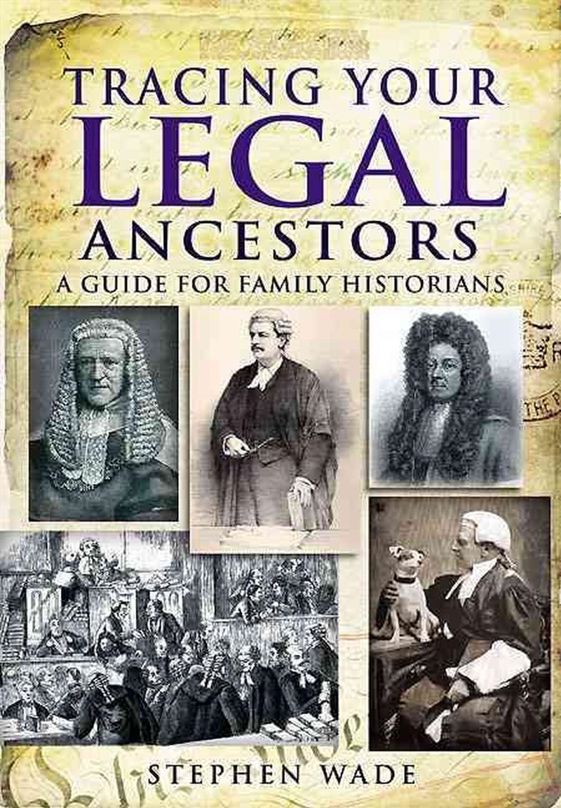 Tracing Your Legal Ancestors - A Guide for Family Historians/Product Detail/History