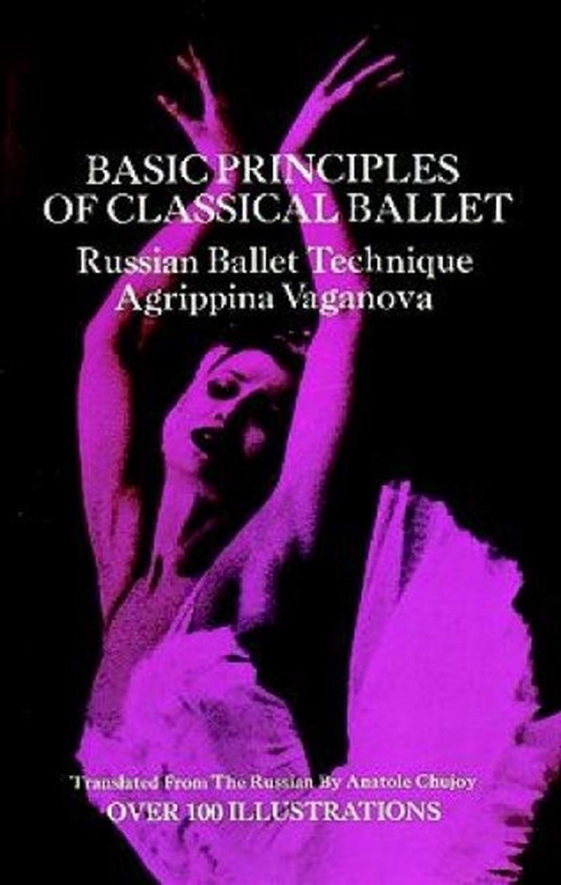 Basic Principles of Classical Ballet - Russian Ballet Technique/Product Detail/Arts & Entertainment