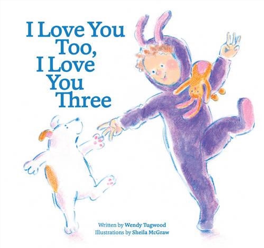 I Love You Too, I Love You Three/Product Detail/Early Childhood Fiction Books