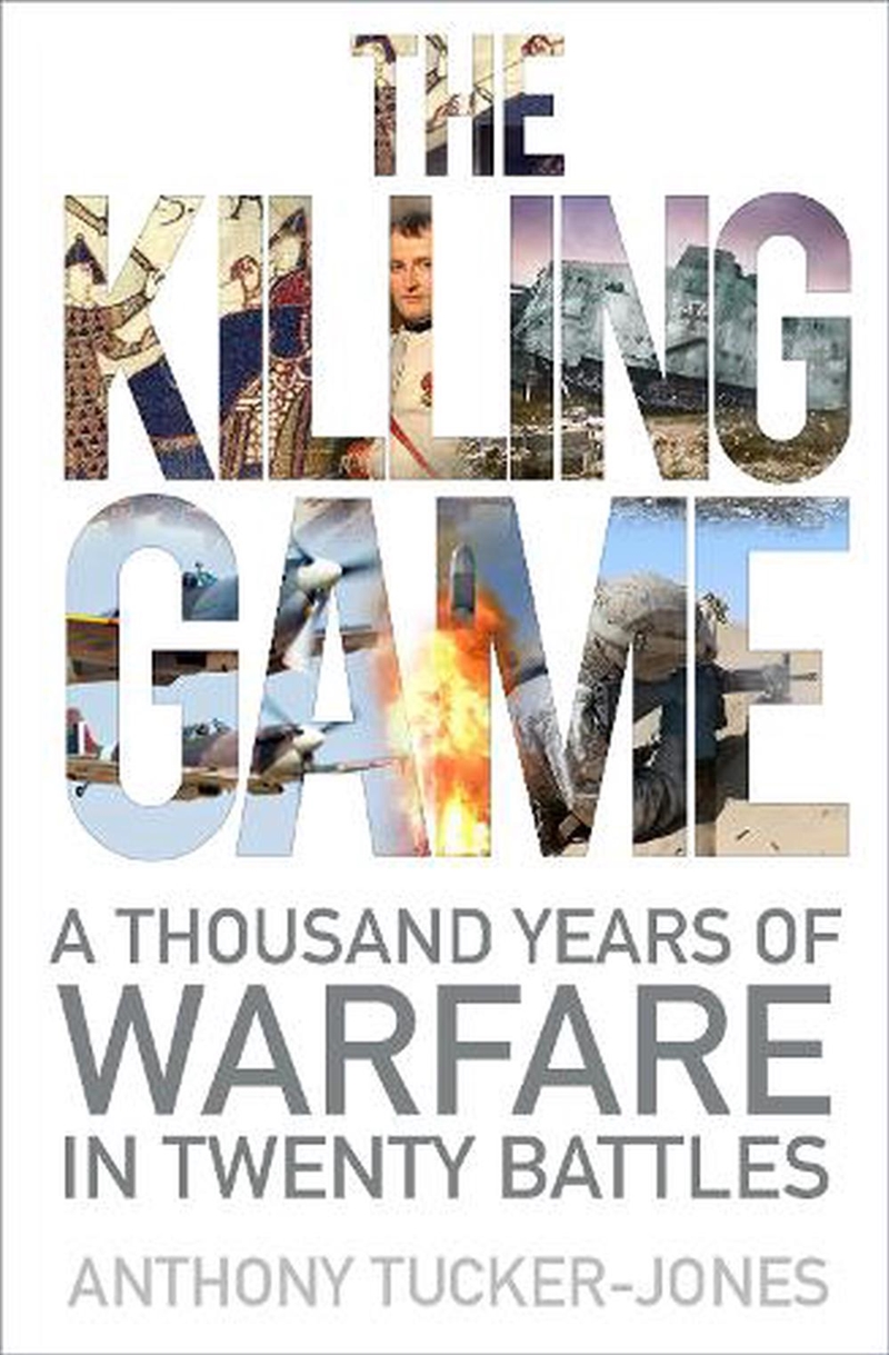 Killing Game - A Thousand Years of Warfare in Twenty Battles/Product Detail/History