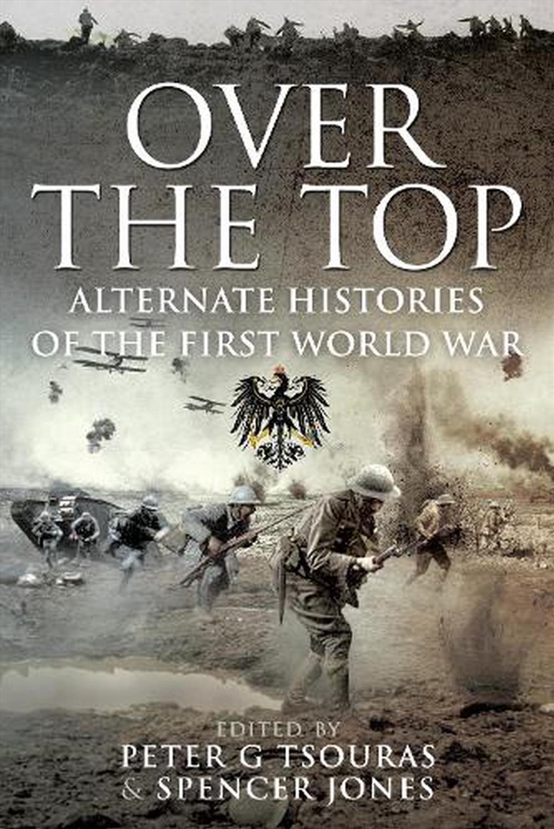 Over the Top - Alternate Histories of the First World War/Product Detail/History