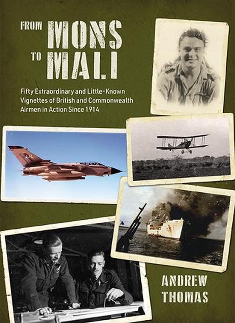 From Mons to Mali - Fifty Extraordinary and Little-Known Vignettes of British and Commonwealth Airme/Product Detail/Transportation