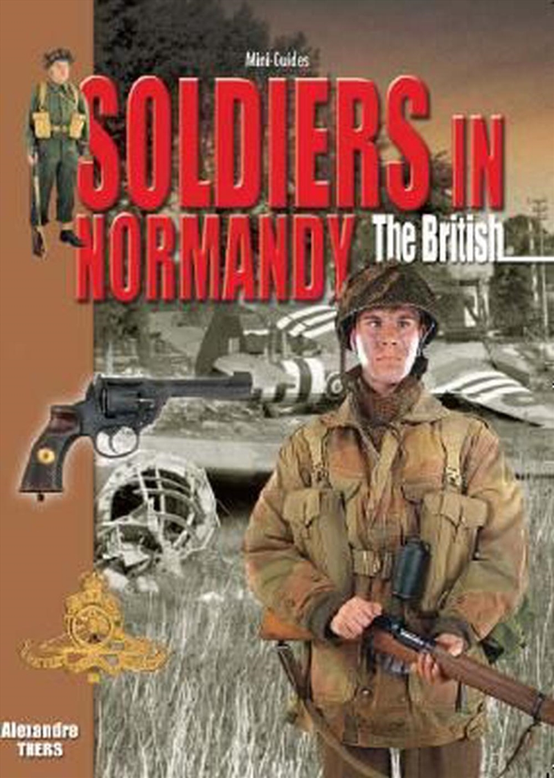 Soldiers Normandy - British/Product Detail/History