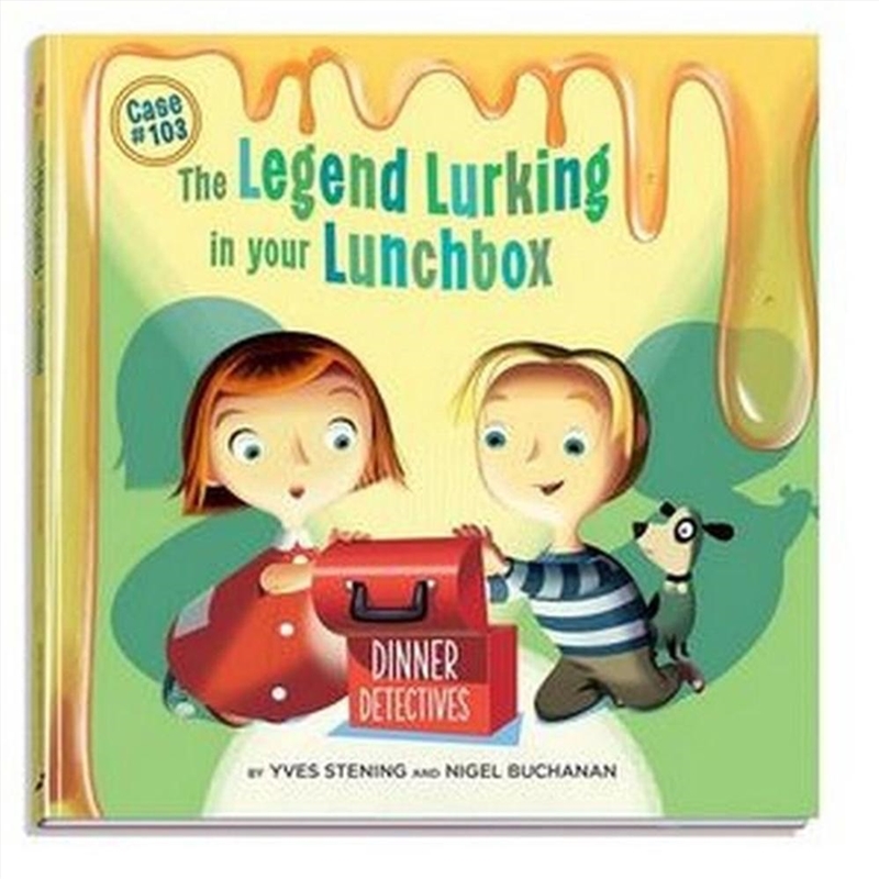 Legend Lurking in Your Lunchbox - Dinner Detectives, Case #103/Product Detail/Early Childhood Fiction Books