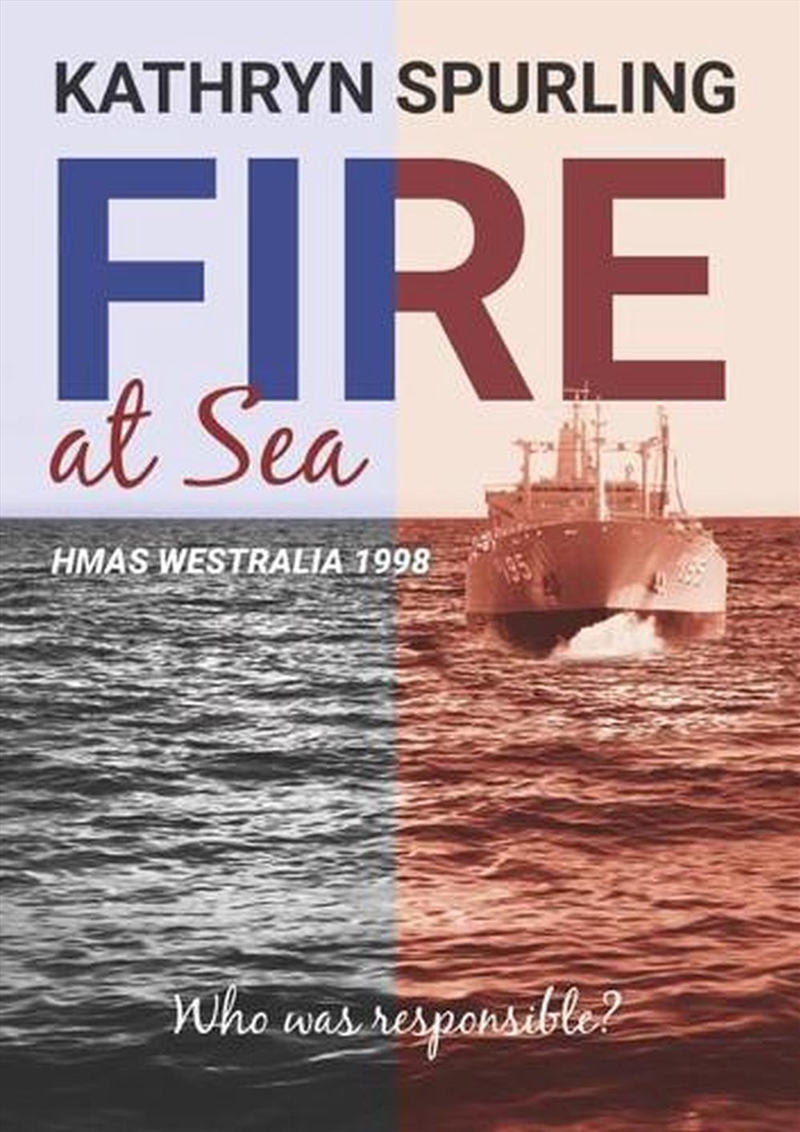 Fire at Sea - HMAS Westralia 1998/Product Detail/History