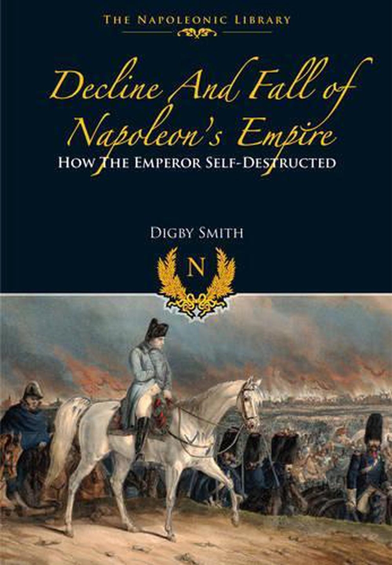 Decline and Fall of Napoleon's Empire/Product Detail/History