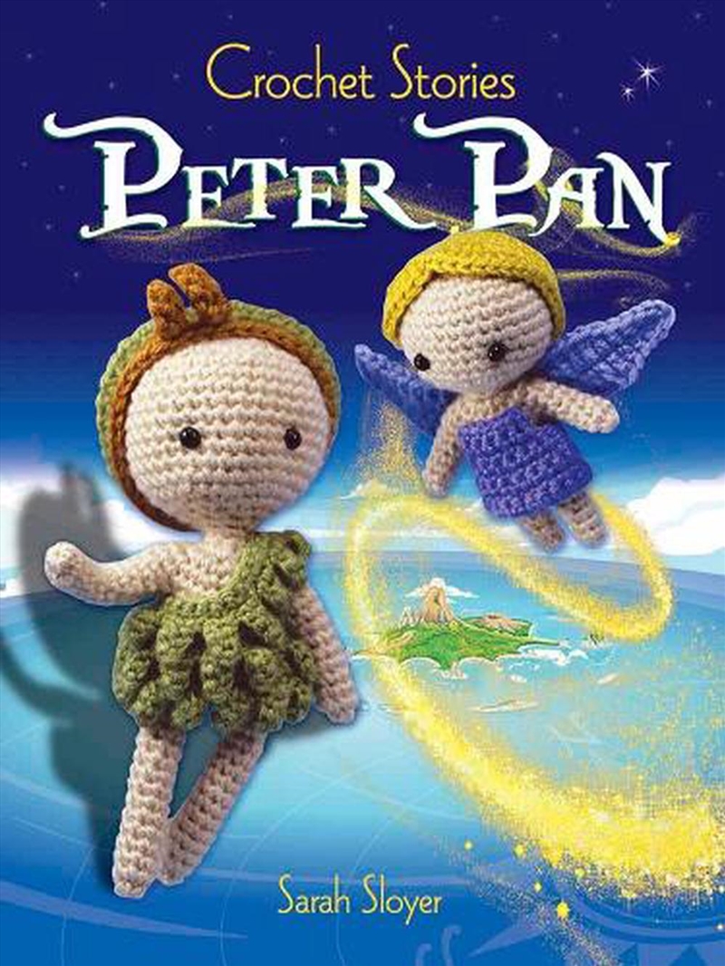 Crochet Stories - J. M. Barrie's Peter Pan/Product Detail/Crafts & Handiwork