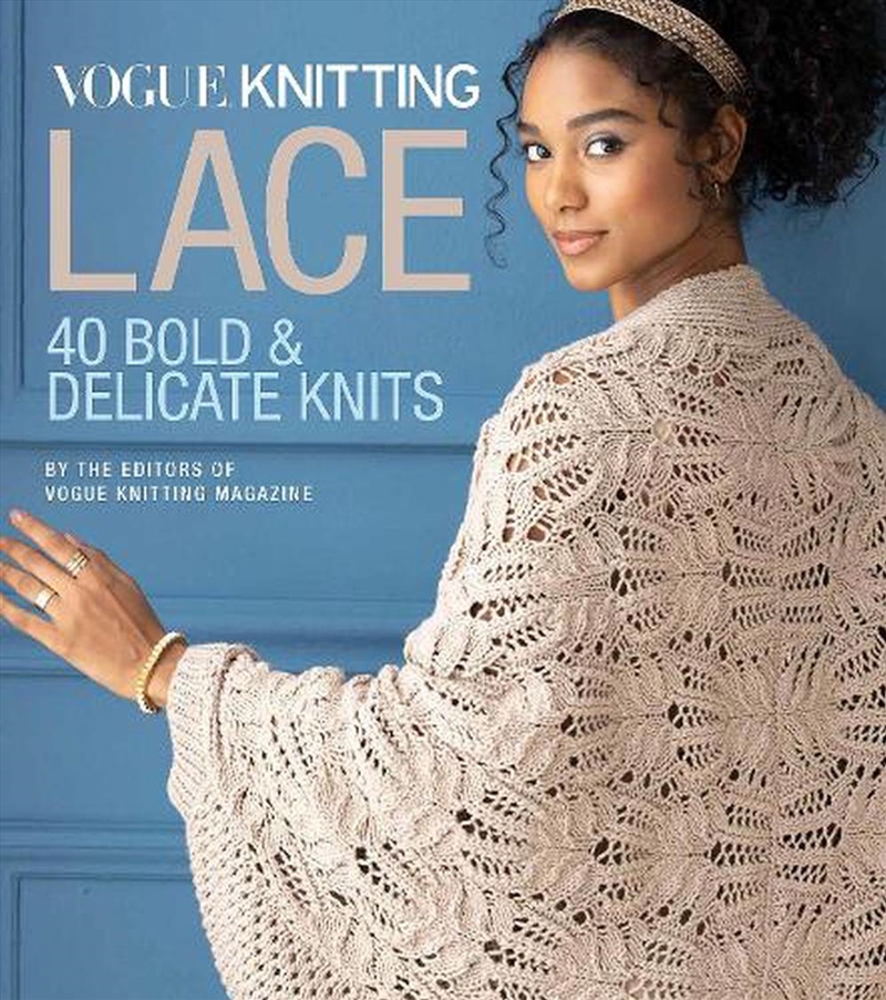 Vogue Knitting Lace - 40 Bold & Delicate Knits/Product Detail/Crafts & Handiwork