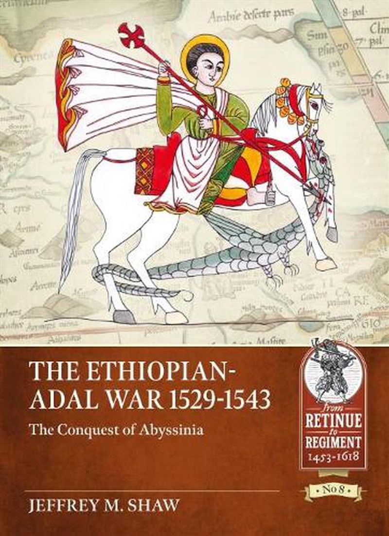 Ethiopian-Adal War, 1529-1543 - The Conquest of Abyssinia/Product Detail/History