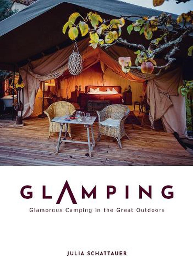 Glamping - Glamorous Camping in the Great Outdoors/Product Detail/Travel & Holidays