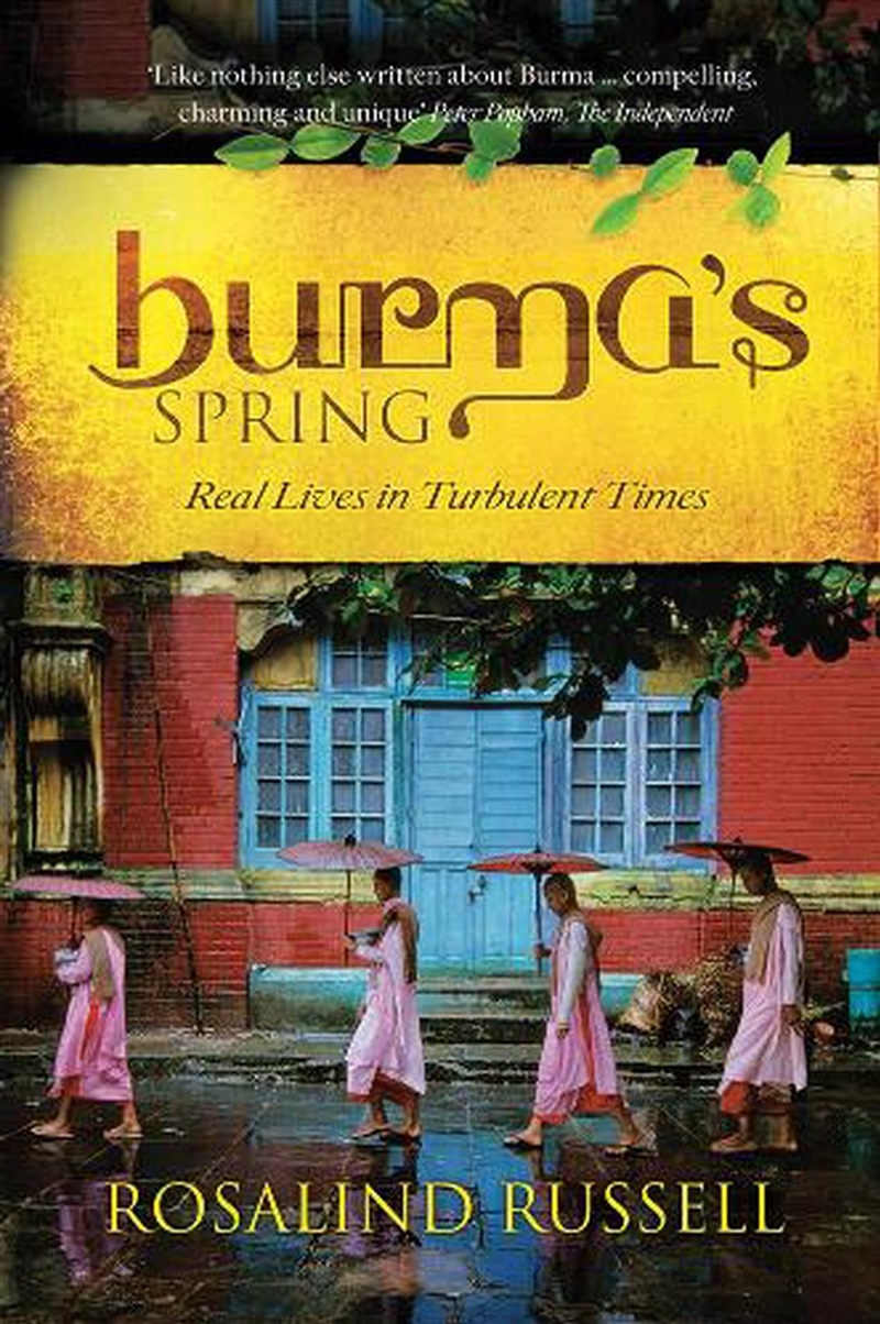 Burma's Spring - Real Lives in Turbulent Times/Product Detail/History