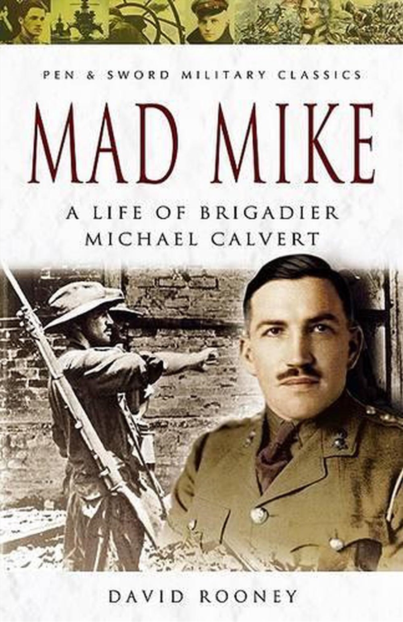 Mad Mike - the Life of Brigadier Michael Calvert/Product Detail/History