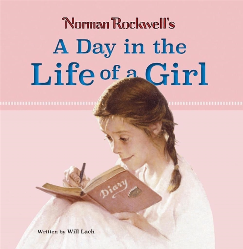 Norman Rockwell's - A Day in the Life of a Girl/Product Detail/Early Childhood Fiction Books