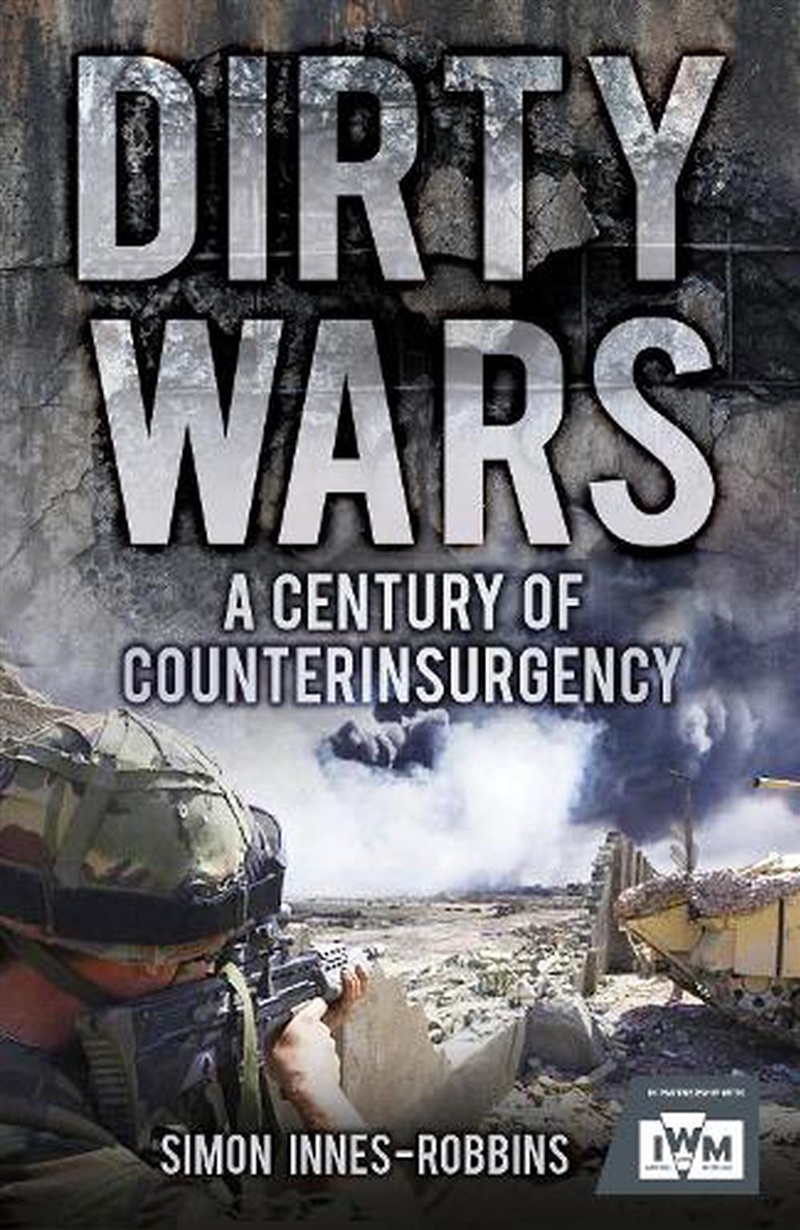 Dirty Wars - A Century of Counterinsurgency/Product Detail/History