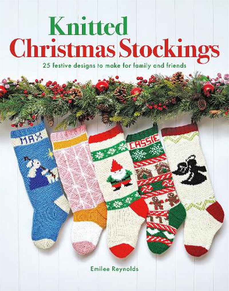 Knitted Christmas Stockings - 25 Festive Designs to Make for Family and Friends/Product Detail/Crafts & Handiwork