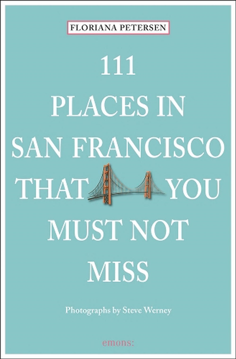 111 Places in San Francisco that You Must Not Miss/Product Detail/Travel & Holidays