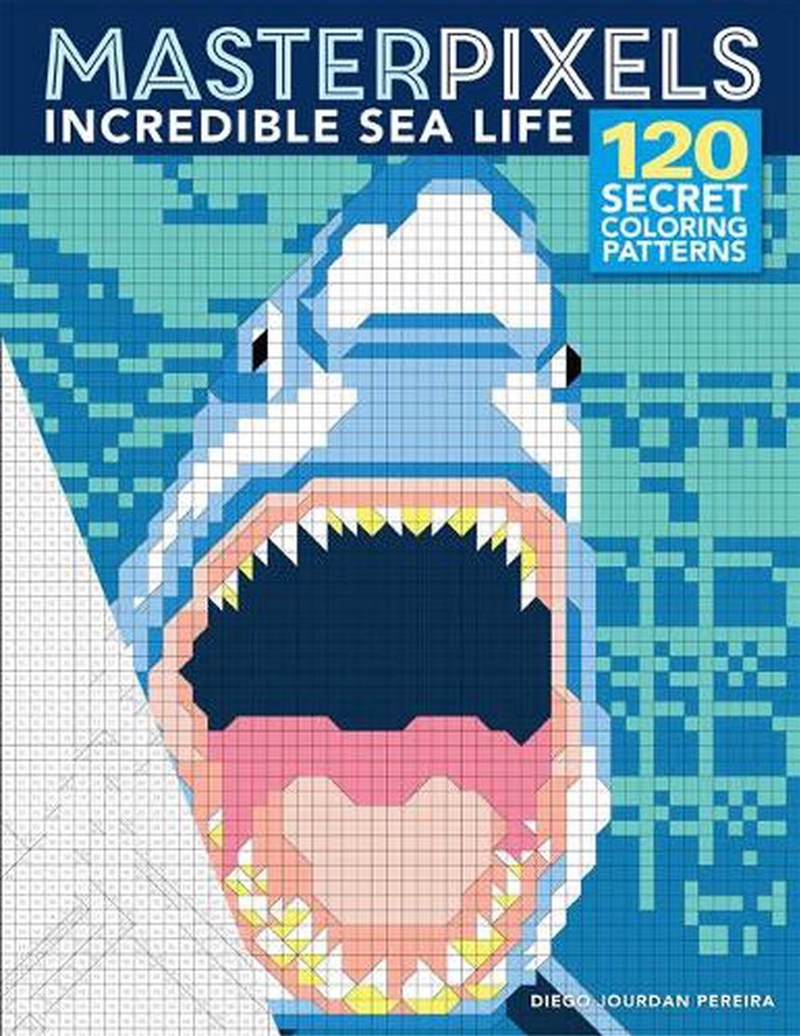 Masterpixels - Incredible Sea Life - 120 Secret Coloring Patterns/Product Detail/Crafts & Handiwork