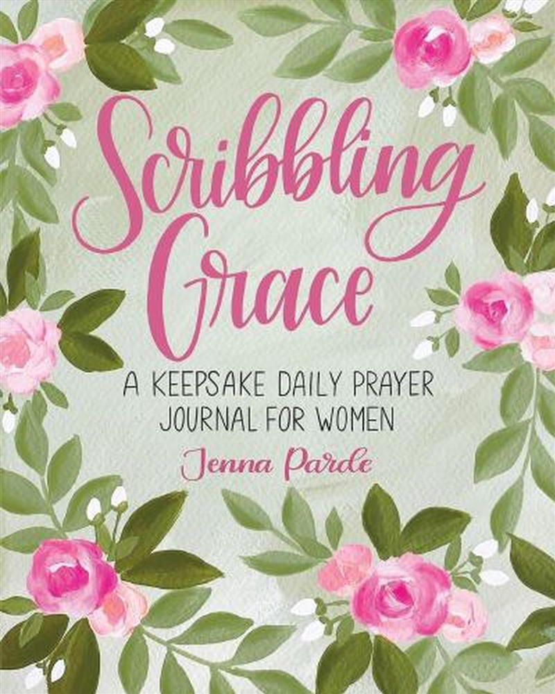 Scribbling Grace - A Keepsake Daily Prayer Journal for Women/Product Detail/Notebooks & Journals