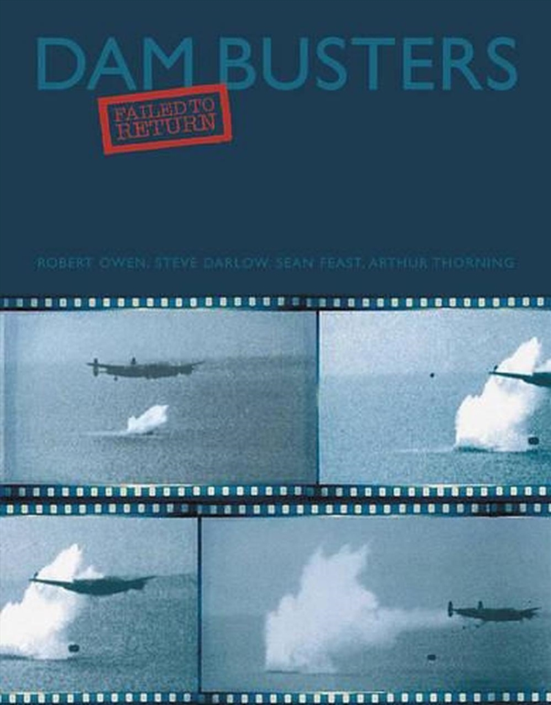 Dam Busters - Failed to Return/Product Detail/History