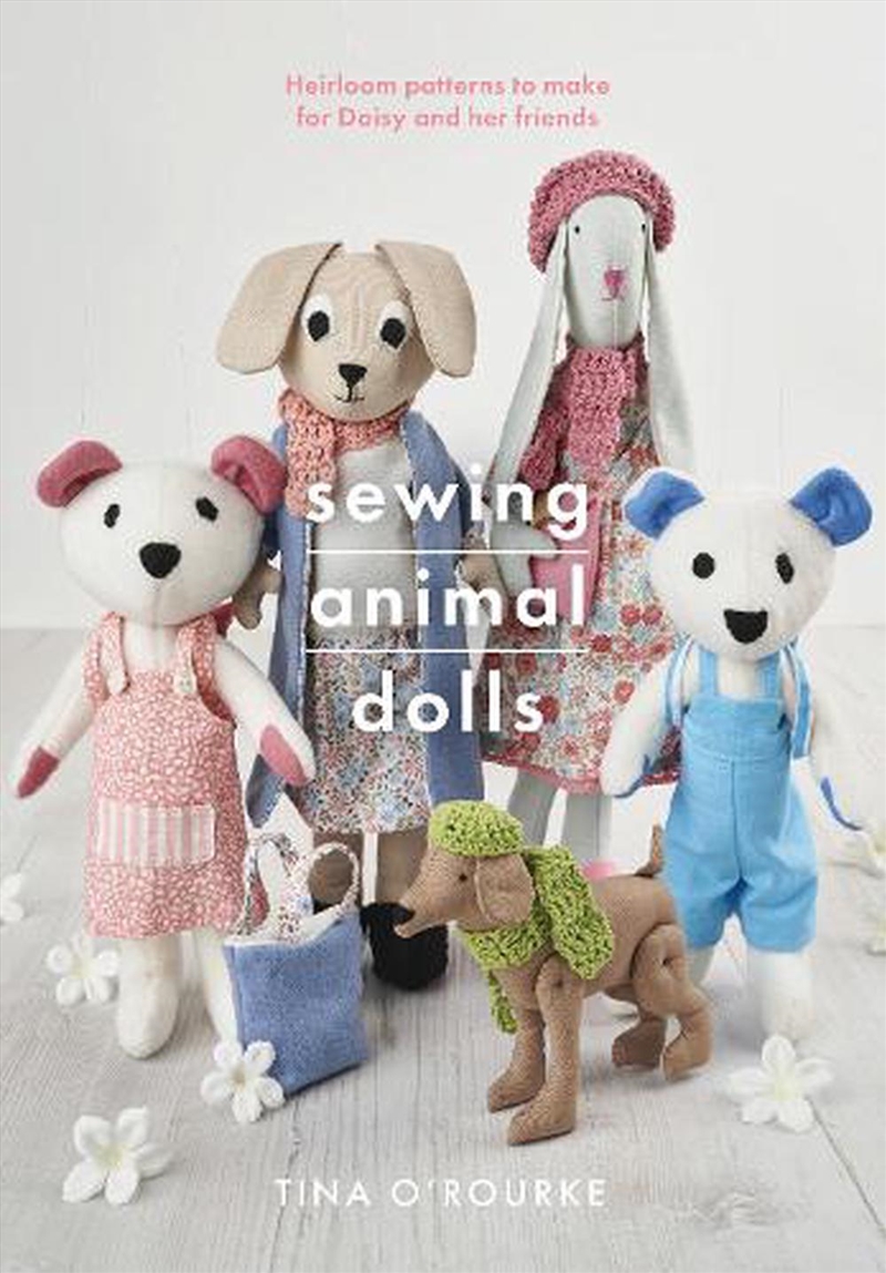 Sewing Animal Dolls - Heirloom Patterns to Make for Daisy and Her Friends/Product Detail/Crafts & Handiwork