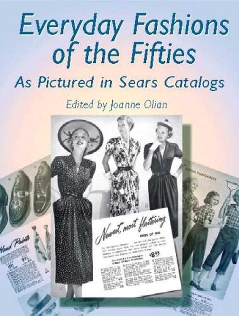 Everyday Fashions of the Fifties As Pictured in Sears Catalogs/Product Detail/Fashion & Style Guides