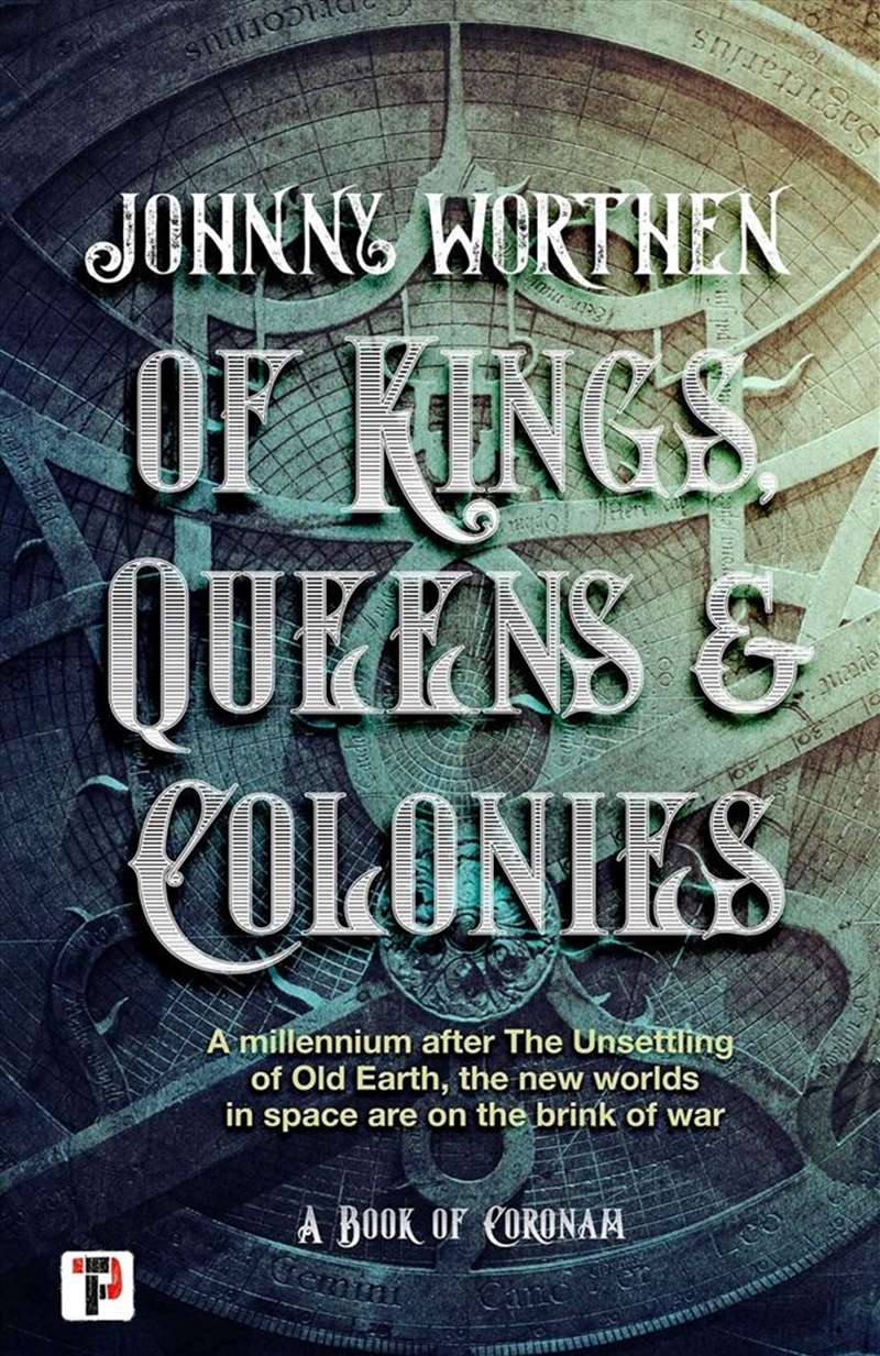 Of Kings, Queens and Colonies/Product Detail/Science Fiction Books