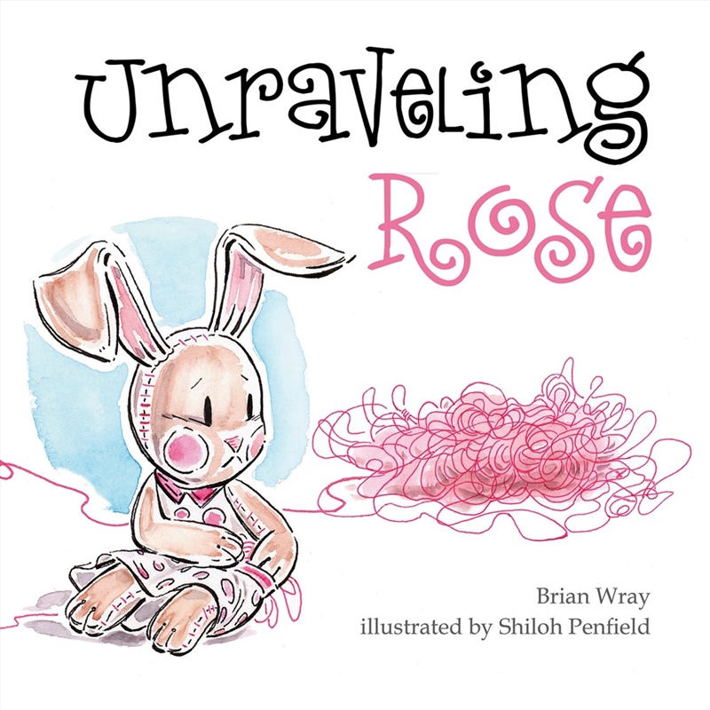 Unraveling Rose/Product Detail/Early Childhood Fiction Books