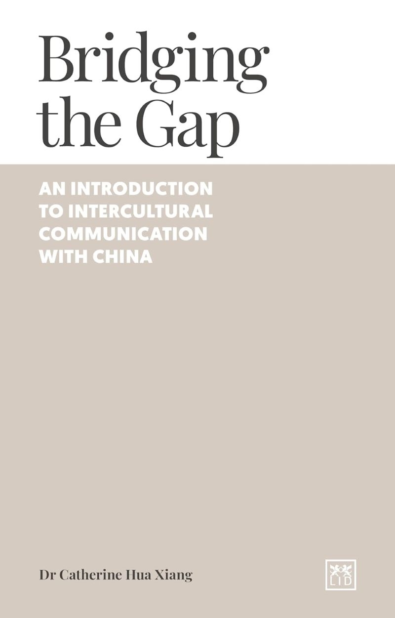 Bridging the Gap - An Introduction to Inter-Cultural Communication with China/Product Detail/Business Leadership & Management