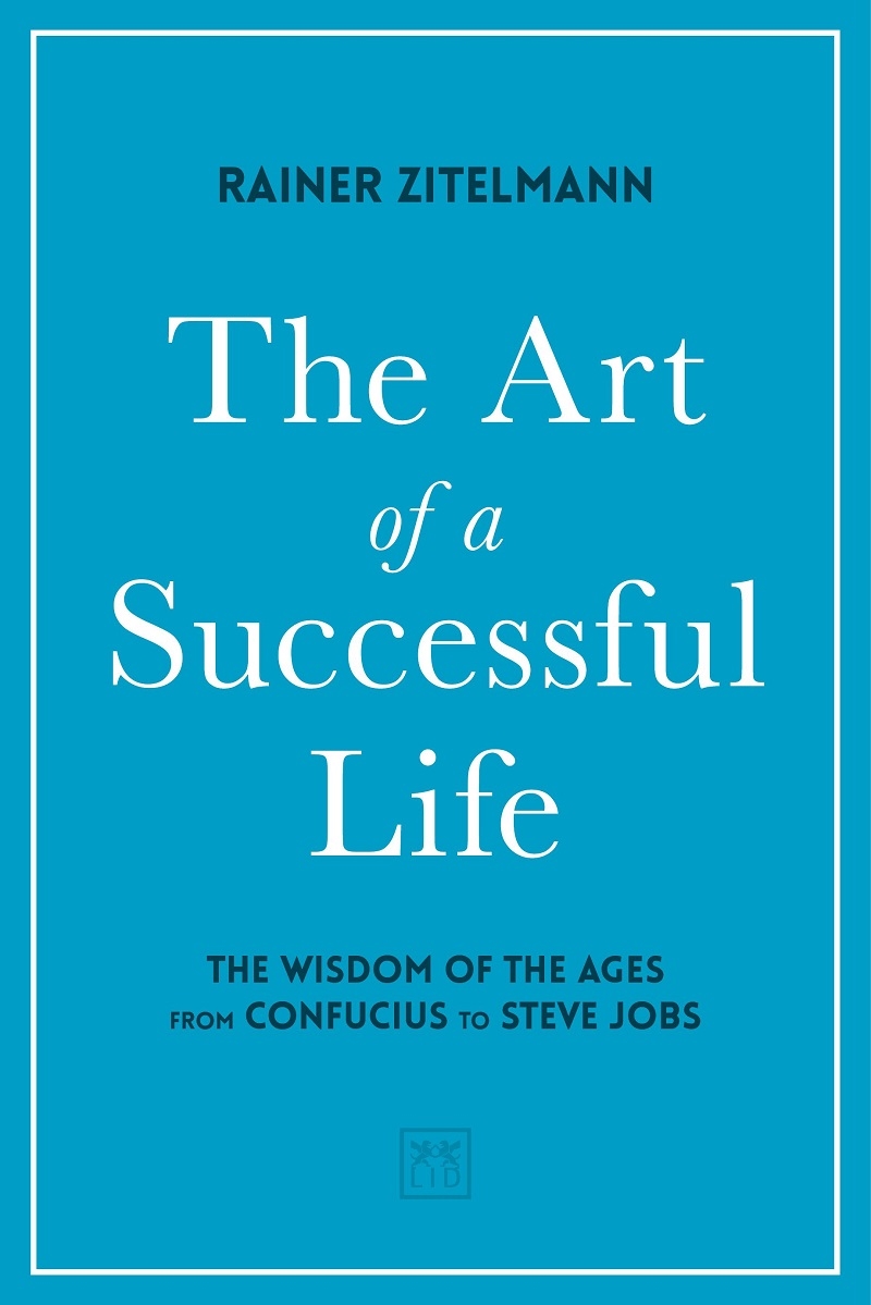 Art of a Successful Life - The Wisdom of The Ages from Confucius to Steve Jobs/Product Detail/Business Leadership & Management