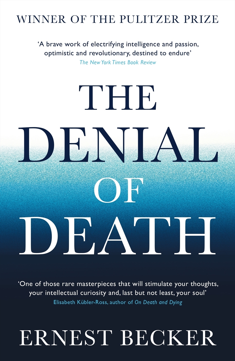 The Denial of Death/Product Detail/Psychology