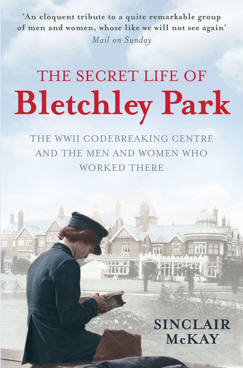 The Secret Life of Bletchley Park/Product Detail/History