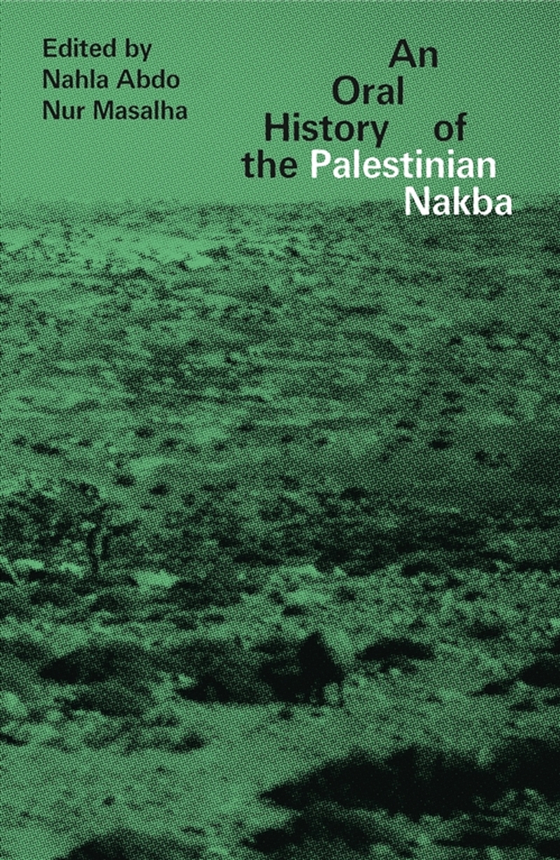 An Oral History Of The Palestinian Nakba/Product Detail/History