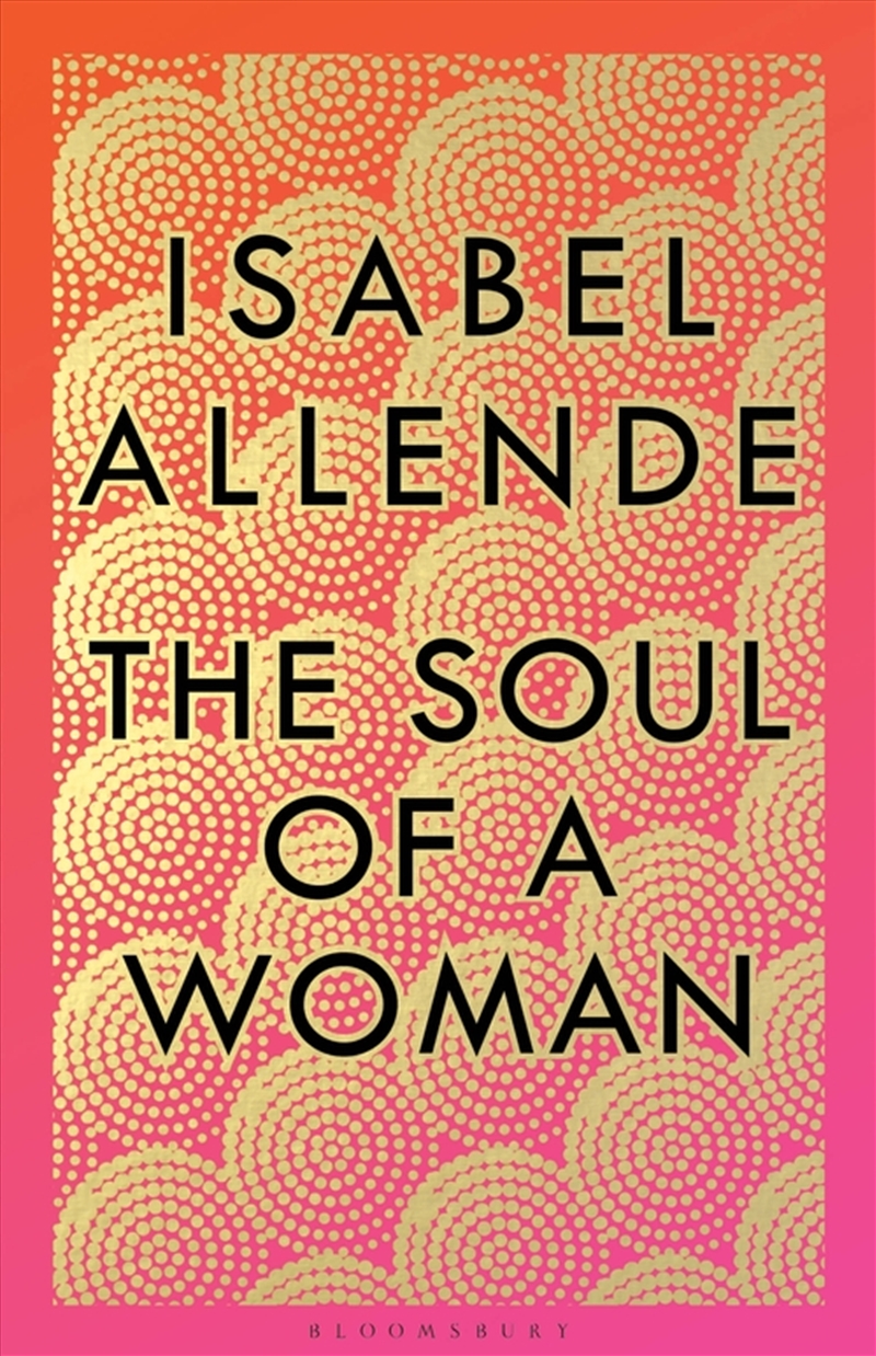 The Soul Of A Woman: Rebel Girls, Impatient Love, And Long Life/Product Detail/Society & Culture