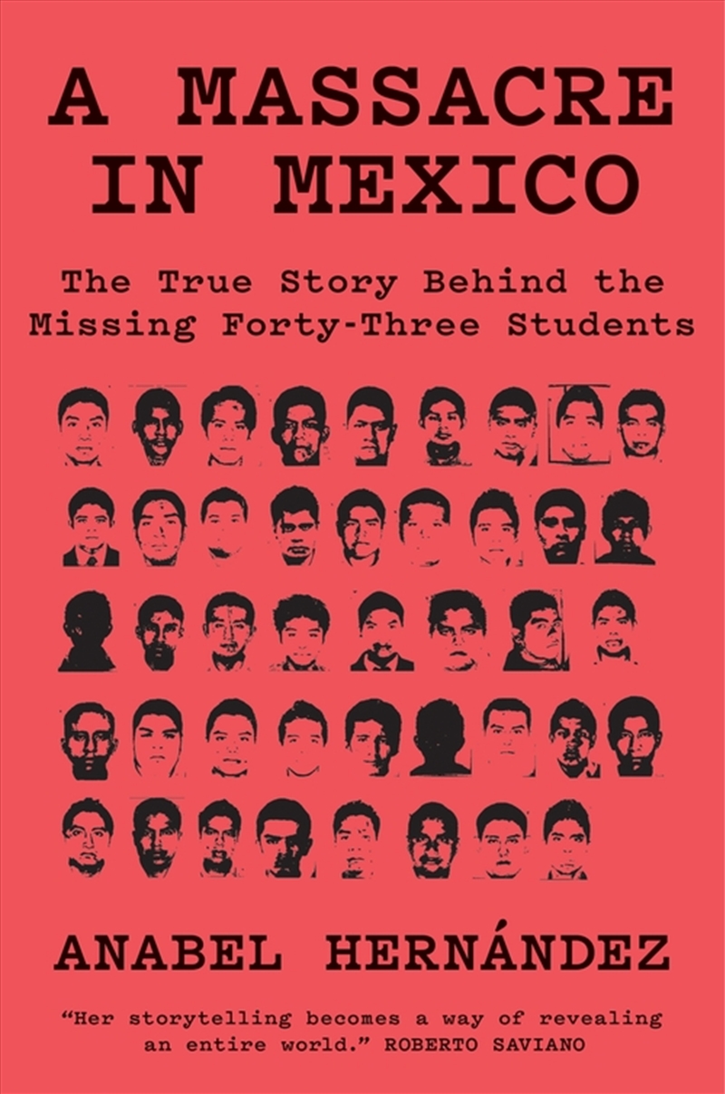 A Massacre In Mexico: The True Story Behind The Missing Forty-Three Students/Product Detail/True Crime