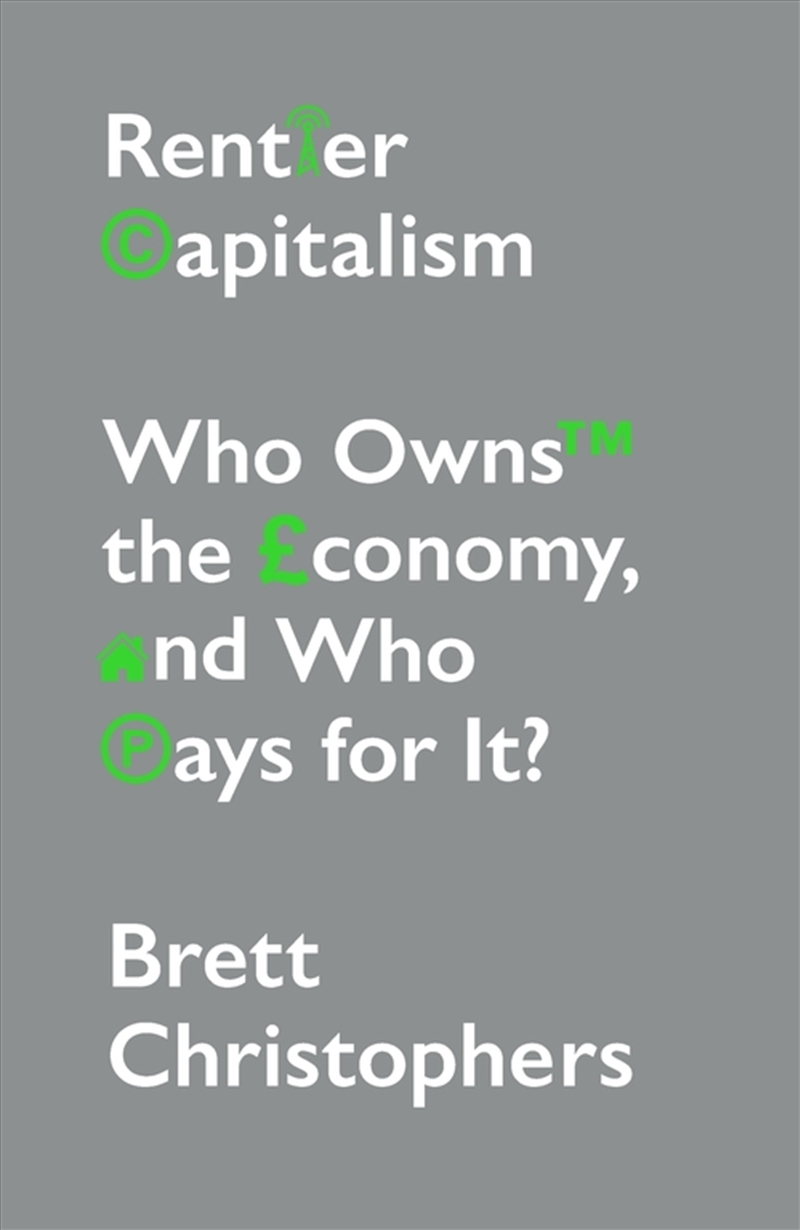 Rentier Capitalism: Who Owns The Economy, And Who Pays For It?/Product Detail/Politics & Government