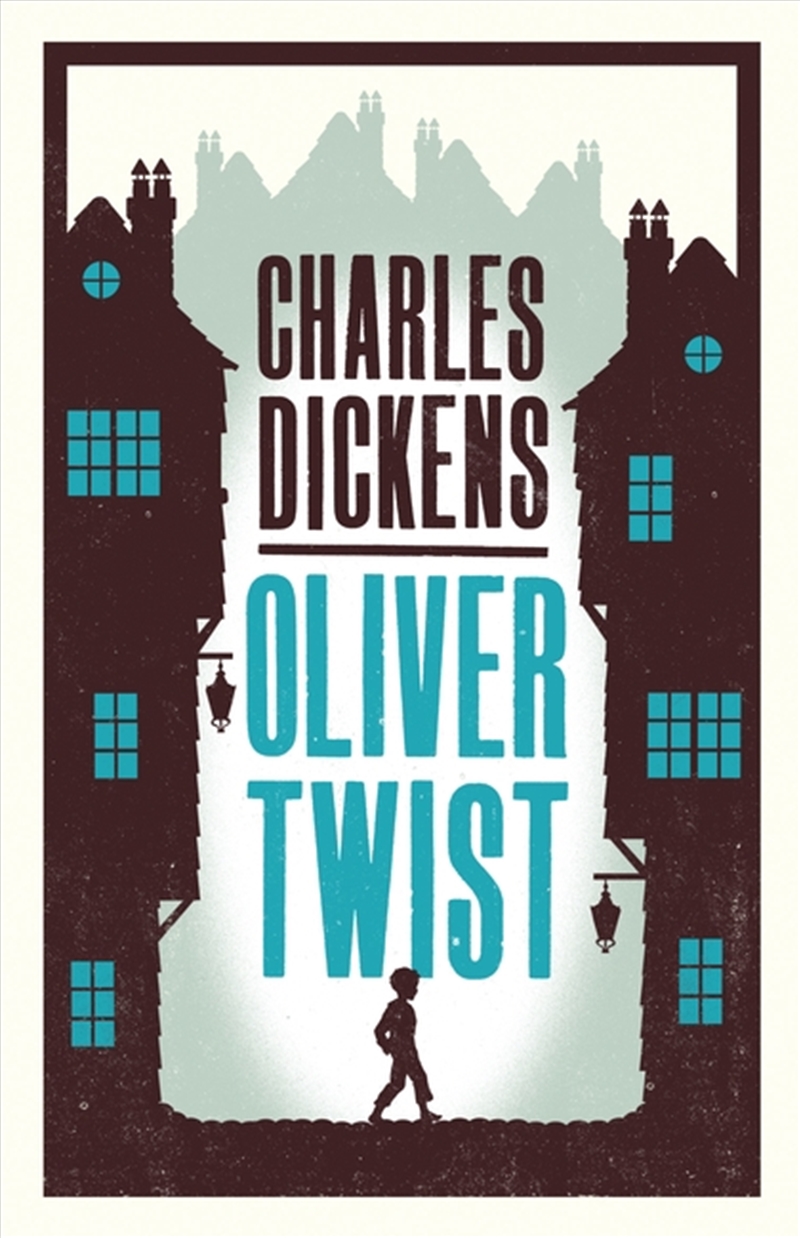 Oliver Twist: Annotated Edition (Alma Classics Evergreens)/Product Detail/General Fiction Books