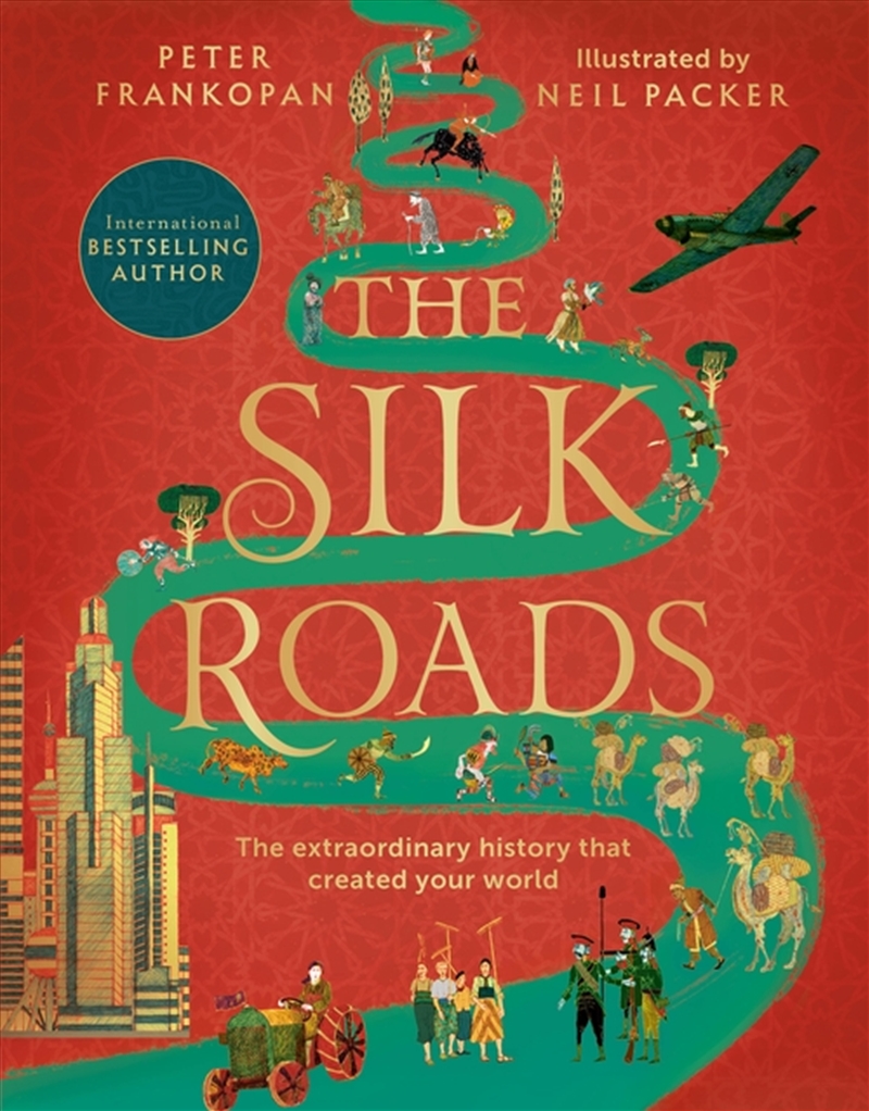 The Silk Roads: A New History Of The World Illustrated Edition/Product Detail/History