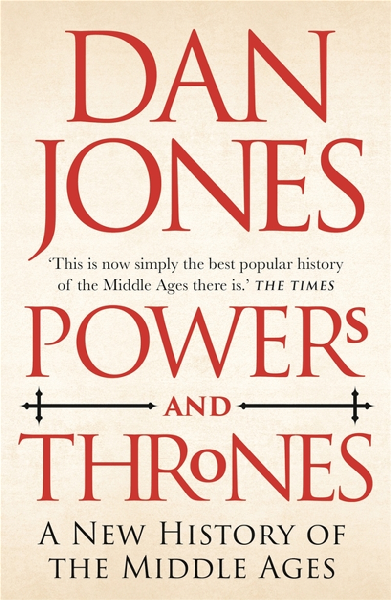 Powers And Thrones: A New History Of The Middle Ages/Product Detail/History