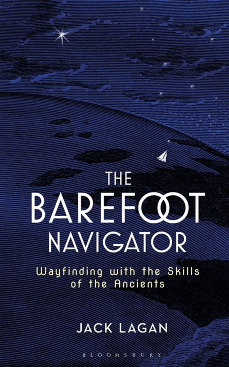 The Barefoot Navigator: Wayfinding With The Skills Of The Ancients/Product Detail/Sport & Recreation