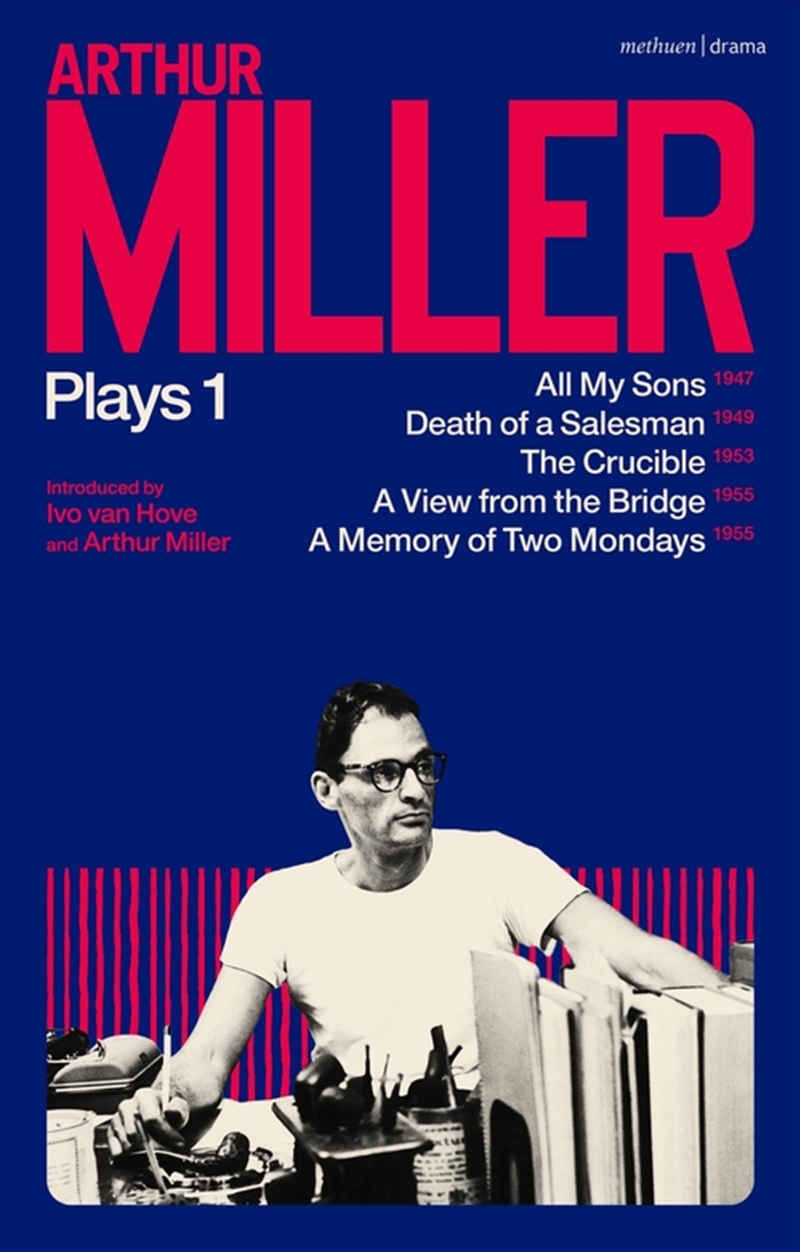 Arthur Miller Plays 1: All My Sons; Death Of A Salesman; The Crucible; A Memory Of Two Mondays; A Vi/Product Detail/Literature & Poetry