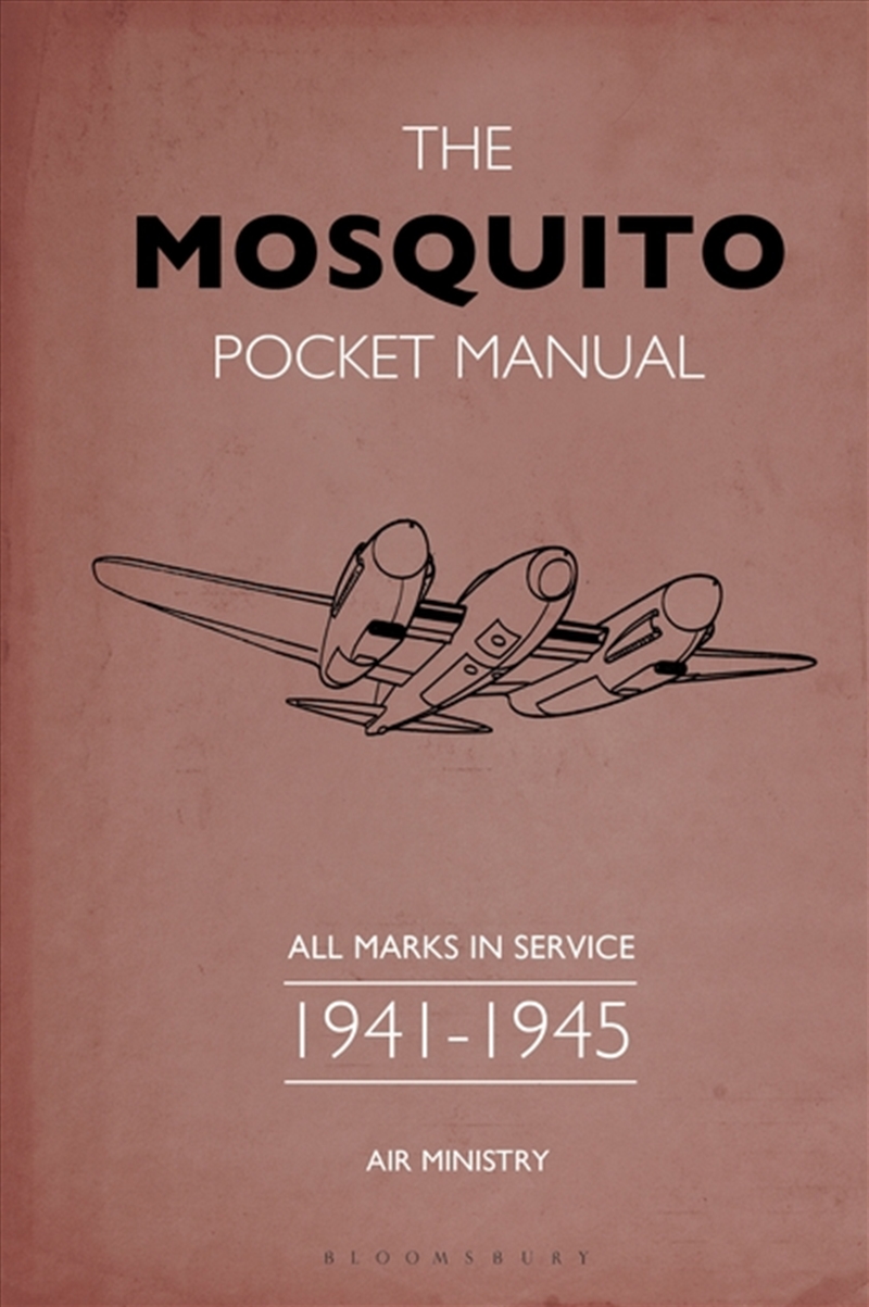 The Mosquito Pocket Manual: All Marks In Service 1941-1945/Product Detail/Transportation