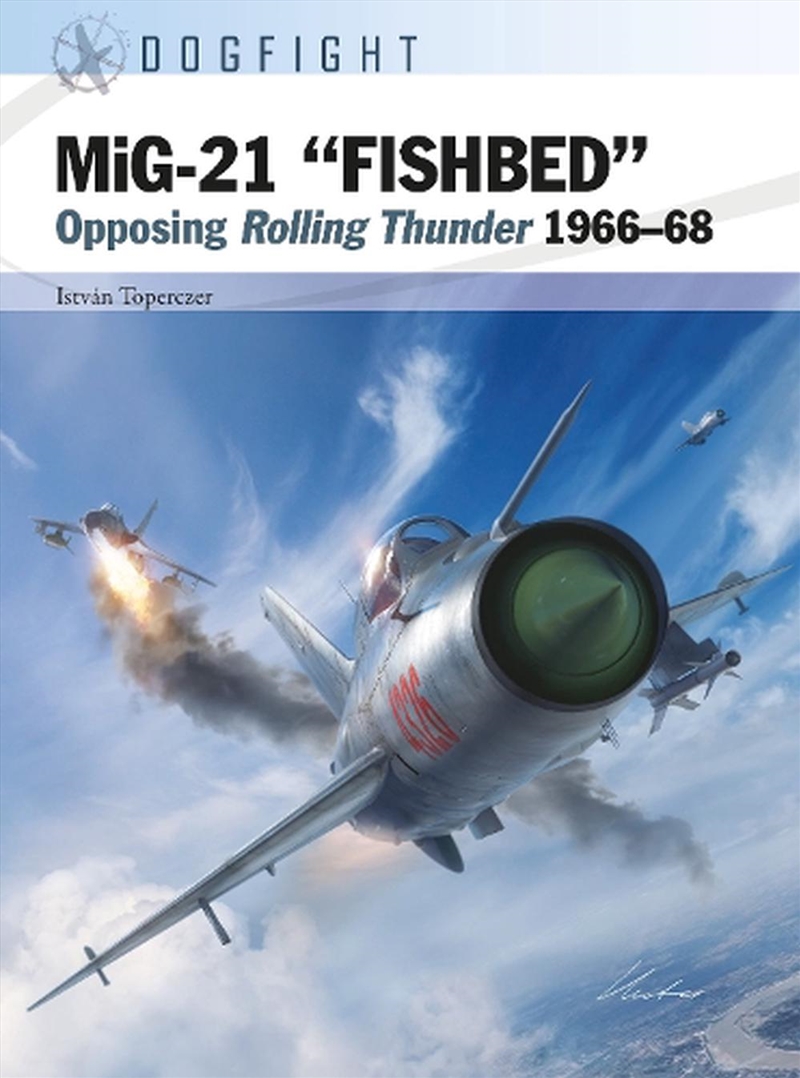 Mig-21 Fishbed: Opposing Rolling Thunder 1966-68/Product Detail/Transportation